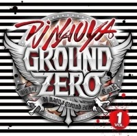 DJ NAOYA / ＧＲＯＵＮＤ　ＺＥＲＯ　ＶＯＬ．１