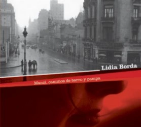 LIDIA BORDA / リディア・ボルダ / MANZI,CAMINOS DE BARRO Y PAMPAA