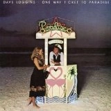 DAVE LOGGINS / デイヴ・ロギンス / ONE WAY TICKET TO PARADICE