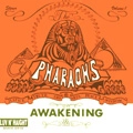PHARAOHS / ファラオス / アウェークニング