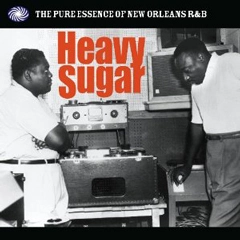 V.A. (HEAVY SUGAR) / HEAVY SUGAR: PURE ESSENSE OF NEW ORLEANS R