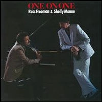 RUSS FREEMAN & SHELLY MANNE / ラス・フリーマン&シェリー・マン / ONE ON ONE（紙ジャケ）