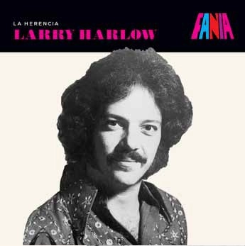 ORCHESTRA HARLOW (LARRY HARLOW) / オルケストラ・ハーロウ (ラリー・ハーロウ) / LA HERENCIA