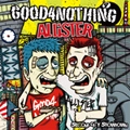 GOOD 4 NOTHING:ALLISTER / SECOND CITY SHOWDOWN