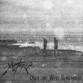 AUSTERE / ONLY THE WIND REMEMBERS