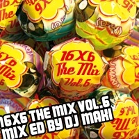 DJ MAKI / １６×６　ＴＨＥ　ＭＩＸ　ＶＯＬ．６