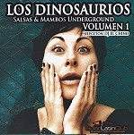 V.A. (LOS DINOSAURIOS) / LOS DINOSAURIOS:SALSA Y MAMBO UNDERGROUND