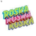 ROSKA / RINSE PRESENTS ROSKA