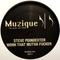 STEVE POINDEXTER / スティーヴ・ポインデクスター / WORK THAT MUTHA FUCKER