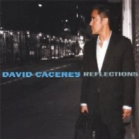 DAVID CACERES / REFLECTIONS