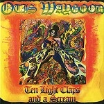 OTIS WAYGOOD BLUES BAND / TEN LIGHT CLAPS AND A SCREAM