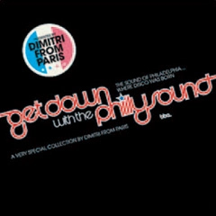 V.A. (GET DOWN WITH THE PHILLY SOUND) / DIMITRI FROM PARIS PRESENTS: GET DOWN WITH