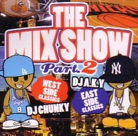 DJ CHUNKY & DJ A.K.Y / ＭＩＸ　ＳＨＯＷ　ＰＴ．２