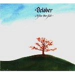 OCTOBER (PROG) / OCTOBER / AFTER THE FALL(GDR C