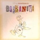 V.A.(DISNEY ADVENTURES IN BOSSA NOVA) / DISNEY ADVENTURE IN BOSSA NOVA