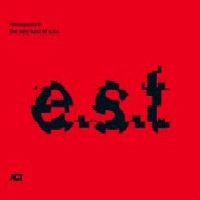 E.S.T.(ESBJORN SVENSSON TRIO) / E.S.T.(エスビョルン・スヴェンソン・トリオ) / RETROSPECTIVE - THE VERY BEST OF E.S.T.