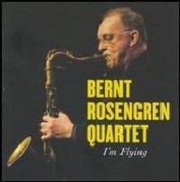 BERNT ROSENGREN / ベルント・ローゼングレン / I'M FLYING