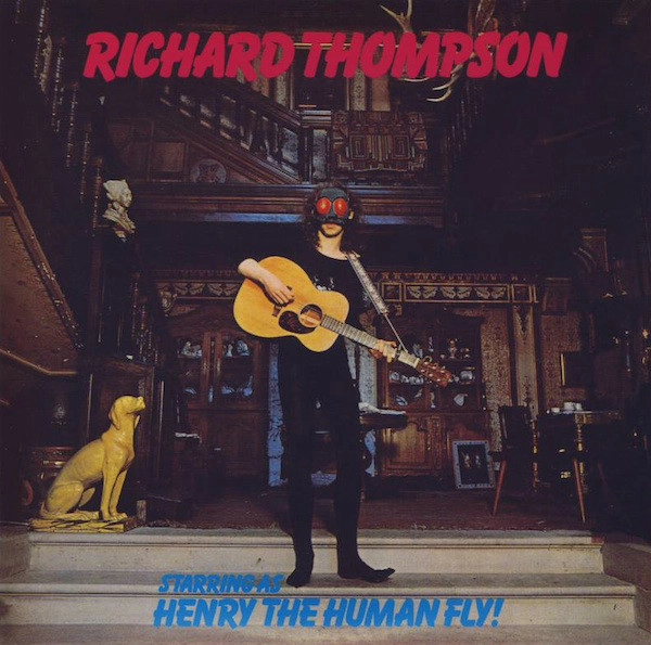 RICHARD THOMPSON / リチャード・トンプソン / ヘンリー･ザ･ヒューマン･フライ（紙ジャケット）
