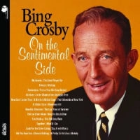 BING CROSBY / ビング・クロスビー / ON THE SENTIMENTAL SIDE (DELUXE EDITION)