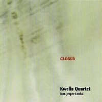 KWELLA QUARTET / CLOSER