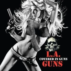 L.A.GUNS / エルエーガンズ / COVERED IN GUNS