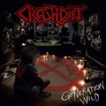 CRASHDIET / クラッシュダイエット / GENERATION WILD