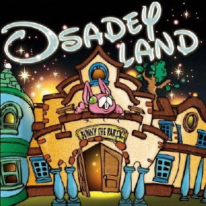 BUNNY THE PARTY / バニー・ザ・パーティー / Osadey Land