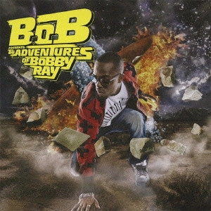 B.O.B / B.O.B PRESENTS THE ADVENTURES OF BOBBY RAY