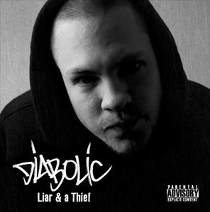 DIABOLIC / ダイアボリック / LIAR & THIEF