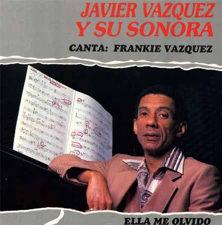 JAVIER VAZQUEZ / ハビエル・バスケス / ELLA ME OLVIDO(CD-R)