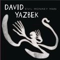 DAVID YAZBEK / EVIL MONKEY MAN