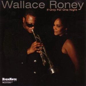 WALLACE RONEY / ウォレス・ルーニー / IF ONLY FOR ONE NIGHT