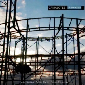 CAMALOTES / CINEMATIQUE