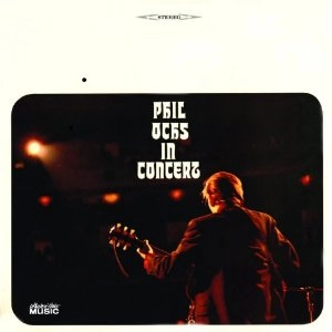 PHIL OCHS / フィル・オクス / IN CONCERT