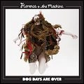 FLORENCE AND THE MACHINE / フローレンス・アンド・ザ・マシーン / DOG DAYS ARE OVER