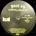 YOEL AY / SKILLFULLY PLACED EP