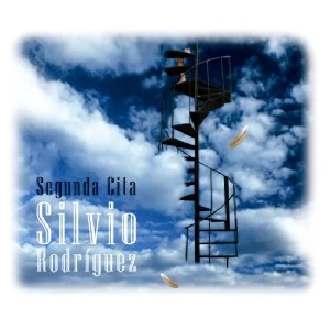 SILVIO RODRIGUEZ / シルビオ・ロドリゲス / SEGUNDA CITA