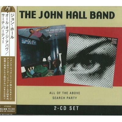 JOHN HALL BAND / ジョン・ホール・バンド / オール・オブ・ザ・アバヴ/サーチ・パー