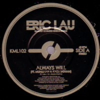 ERIC LAU / エリック・ロウ / ALWAYS WILL