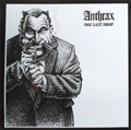 ANTHRAX (PUNK) / アンスラックス / ONE LAST DROP