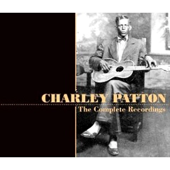 CHARLEY PATTON / チャーリー・パットン / コンプリート・レコーディングス