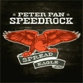 PETER PAN SPEEDROCK / ピーター・パン・スピード・ロック / SPREAD EAGLE