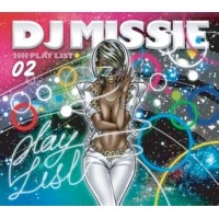 DJ MISSIE / ２０１０　ＰＬＡＹ　ＬＩＳＴ　０２