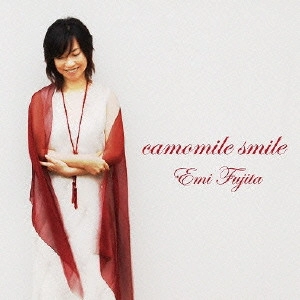 EMI FUJITA / 藤田恵美 / カモミール スマイル
