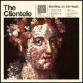 CLIENTELE / クリアンテル / ボンファイアーズ・オン・ザ・ヒース