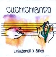 QUIQUE SINESI / キケ・シネシ / CUCHICHIANDO