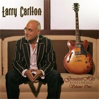 LARRY CARLTON / ラリー・カールトン / GREATEST HITS RERECORDED VOLUME ONE