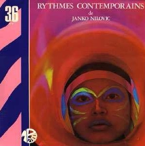 JANKO NILOVIC / ヤンコ・ニロヴィッチ / RYTHMES CONTEMPORAINS