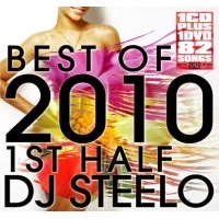 DJ STEELO / ＢＥＳＴ　ＯＦ　２０１０1ST HALF