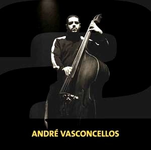 ANDRE VASCONCELLOS / アンドレ・ヴァスコンセロス / DOIS